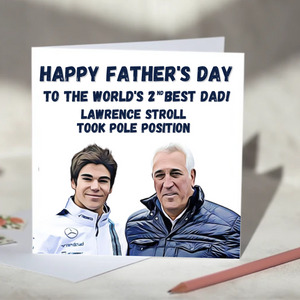 Lance Stroll Funny F1 Father's Day Card 2nd Best Dad