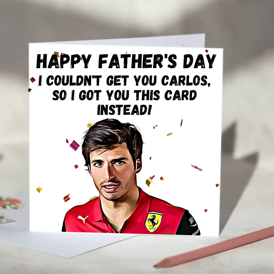 Carlos Sainz I Couldn't Get You Carlos Card