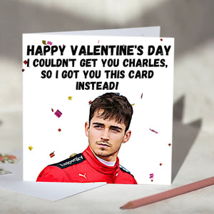 Charles Leclerc I Couldn't Get You Charles Card