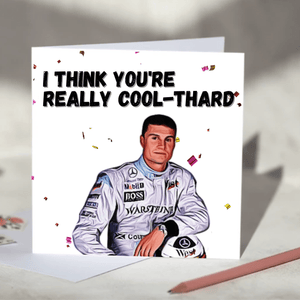 I Think You're Really Cool-thard David Coulthard F1 Card