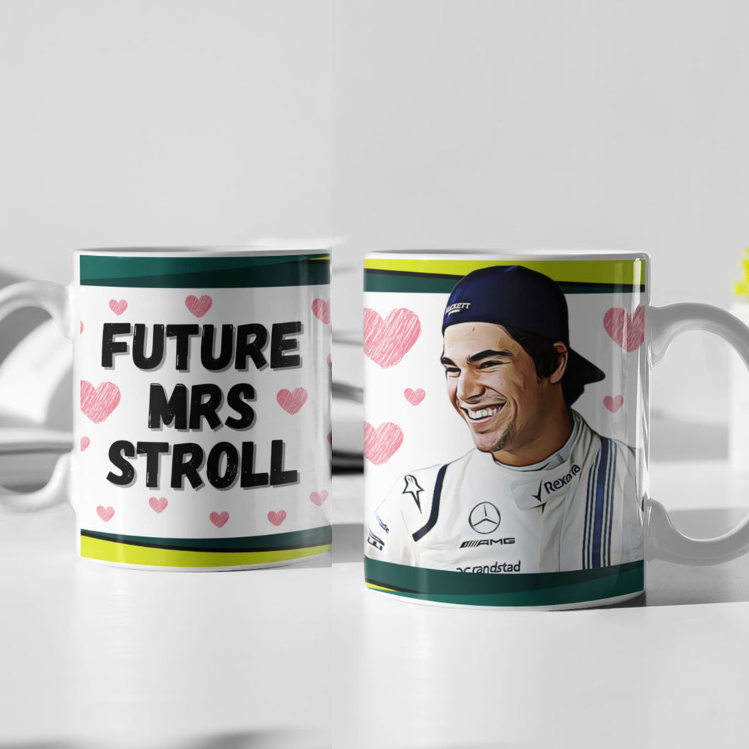 Future Mrs Lance Stroll F1 Mug Gift