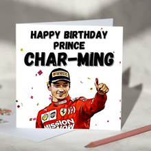 Load image into Gallery viewer, Charles Leclerc Prince Char-ming Ferrari F1 Card

