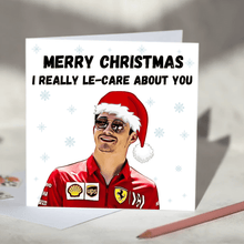 Load image into Gallery viewer, Charles Leclerc F1 Christmas Card - Merry Christmas I Really Le-Care About You
