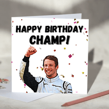 Load image into Gallery viewer, Happy Birthday Champ! Jenson Button F1 Birthday Card
