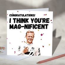 Load image into Gallery viewer, I think you&#39;re magnificent Kevin Magnussen F1 Card
