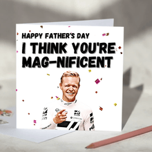 Load image into Gallery viewer, I think you&#39;re magnificent Kevin Magnussen F1 Card
