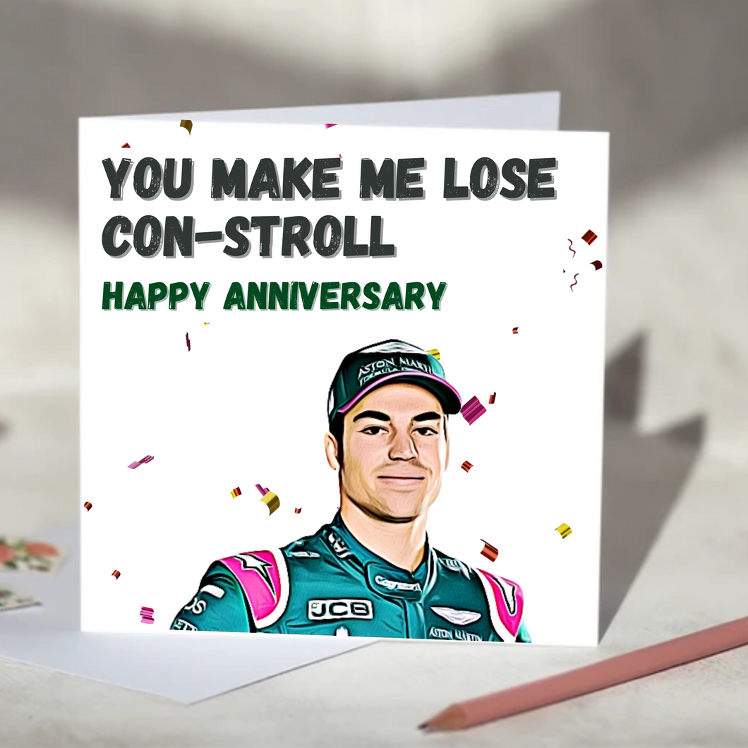 You Make Me Lose Con-Stroll Lance Stroll F1 Card