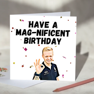 Have a Mag-nificent Birthday Kevin Magnussen F1 Birthday Card