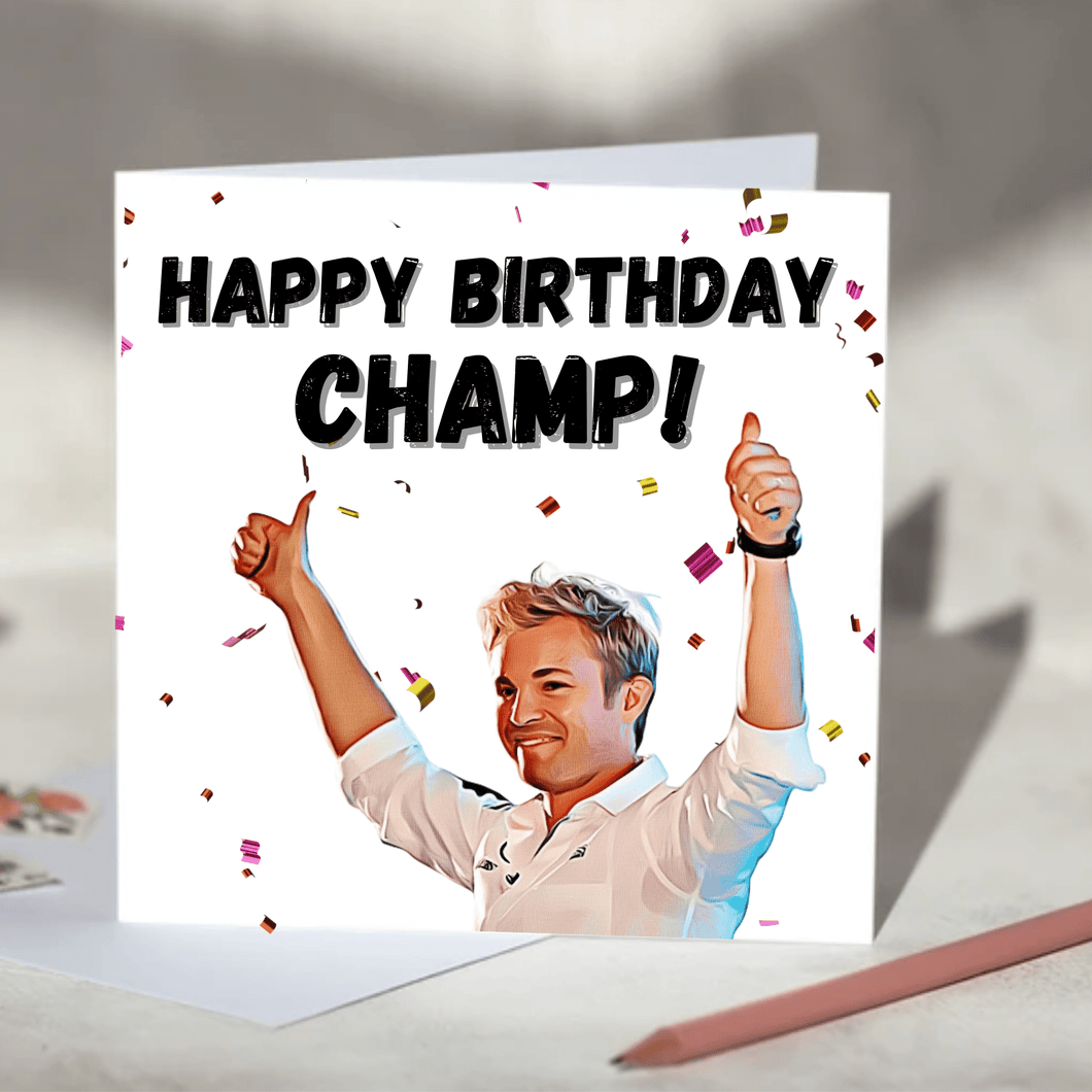 Happy Birthday Champ! Nico Rosberg F1 Birthday Card