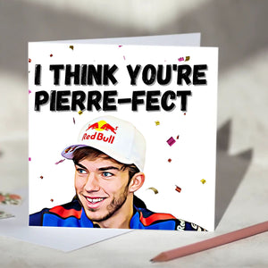 Pierre Gasly I Think You're Pierre-fect F1 Card