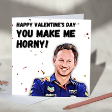 Load image into Gallery viewer, Christian Horner You Make Me Horny F1 Card
