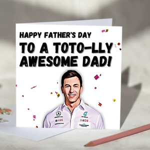 Toto Wolff Toto-lly Awesome Dad F1 Father's Day Card