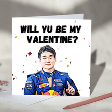 Load image into Gallery viewer, Yuki Tsunoda Will Yu Be My Valentine? F1 Card
